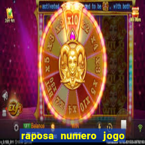 raposa numero jogo do bicho